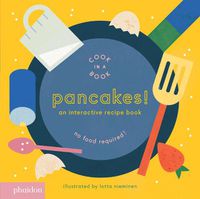 Cover image for Pancakes!: An Interactive Recipe Book