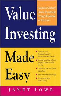 Cover image for Value Investing Made Easy: Benjamin Graham's Classic Investment Strategy Explained for Everyone