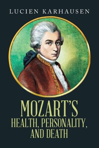 Cover image for Mozart's Health, Personality, and Death