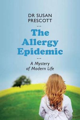 Cover image for The Allergy Epidemic: A Mystery of Modern Life