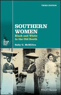 Cover image for Southern Women: Black and White in the Old South