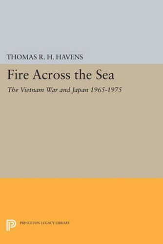 Cover image for Fire Across the Sea: The Vietnam War and Japan 1965-1975