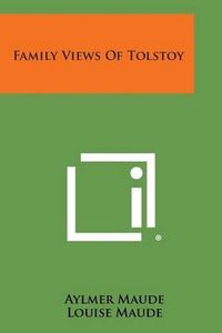 Cover image for Family Views of Tolstoy