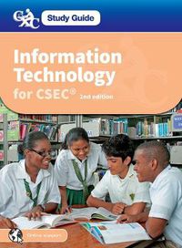 Cover image for Information Technology for CSEC: CXC Study Guide: Information Technology for CSEC