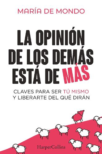 Cover image for La Opinion de Los Demas Esta de Mas (the Opinion of Others Is Superfluous - Spanish Edition)