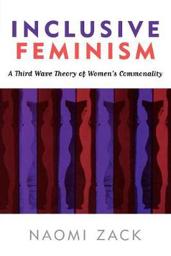 Cover image for Inclusive Feminism: A Third Wave Theory of Women's Commonality