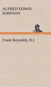 Cover image for Frank Reynolds, R.I.