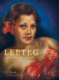 Cover image for Leeteg: Babes, Bars, Beaches, and Black Velvet Art