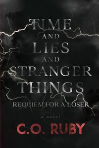 Cover image for Time and Lies and Stranger Things