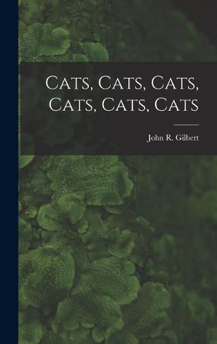 Cover image for Cats, Cats, Cats, Cats, Cats, Cats