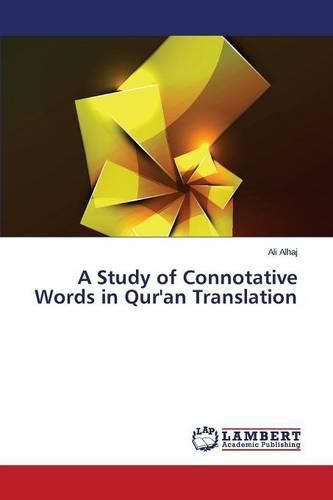 Cover image for A Study of Connotative Words in Qur'an Translation