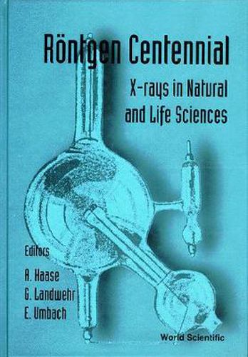 Cover image for Rontgen Centennial - X-rays In Natural And Life Sciences