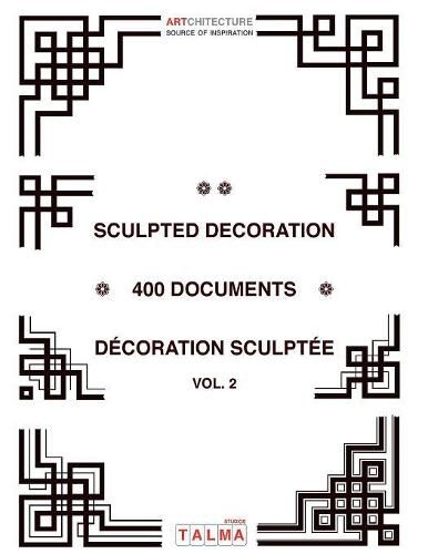 Cover image for Sculpted Decoration - 400 Documents vol. 2 - Decoration Sculptee