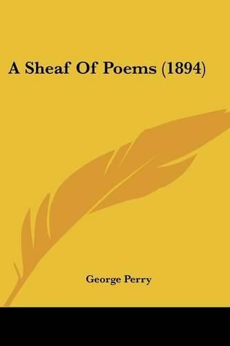 A Sheaf of Poems (1894)