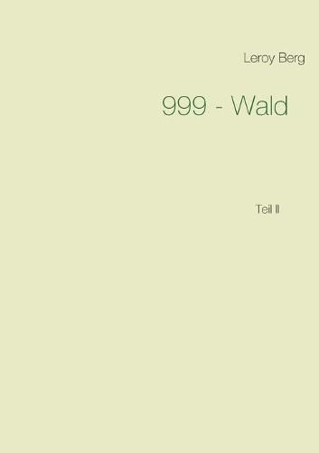 Cover image for 999 - Wald: Teil II