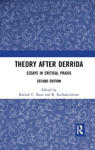 Cover image for Theory after Derrida: Essays in Critical Praxis