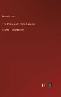 Cover image for The Poems of Emma Lazarus