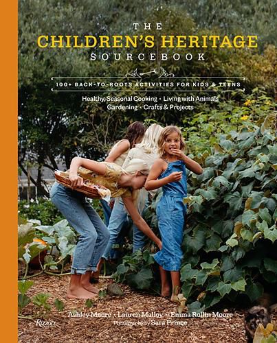 Cover image for The Children's Heritage Sourcebook: Back-To-Roots Living for Kids and Teens