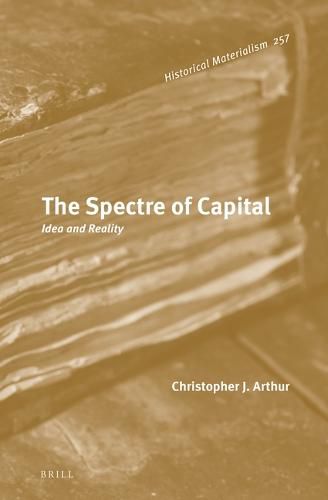 Cover image for The Spectre of Capital: Idea and Reality