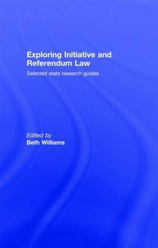 Cover image for Exploring Initiative and Referendum Law: Selected State Research Guides