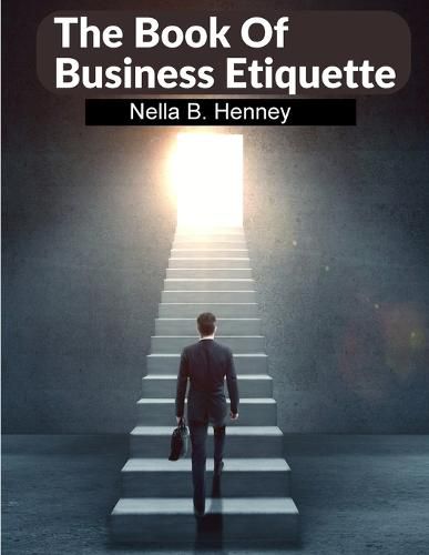 Cover image for The Book Of Business Etiquette