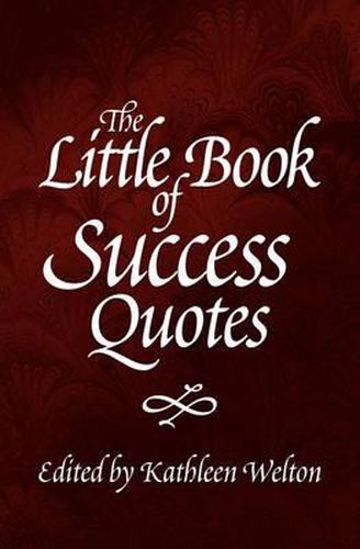 Cover image for The Little Book of Success Quotes: Inspiring Words to Live By