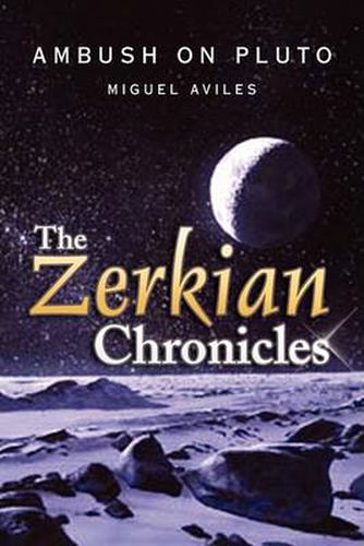 Cover image for The Zerkian Chronicles (Ambush on Pluto)