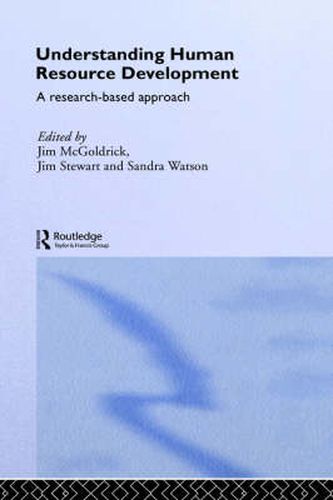 Cover image for Understanding Human Resource Development: A Research-based Approach