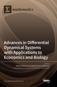 Cover image for Advances in Differential Dynamical Systems with Applications to Economics and Biology