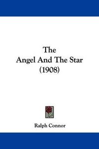 Cover image for The Angel and the Star (1908)