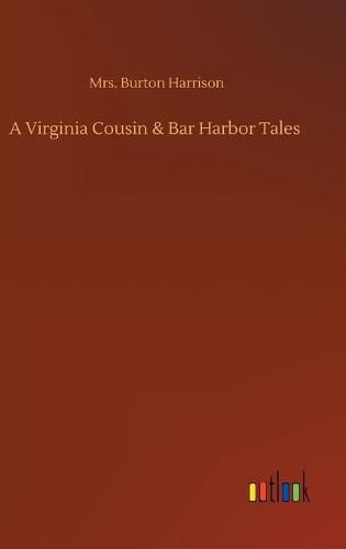 Cover image for A Virginia Cousin & Bar Harbor Tales