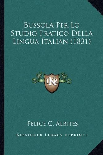 Cover image for Bussola Per Lo Studio Pratico Della Lingua Italian (1831)