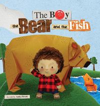 Cover image for The Boy the Bear and the Fish