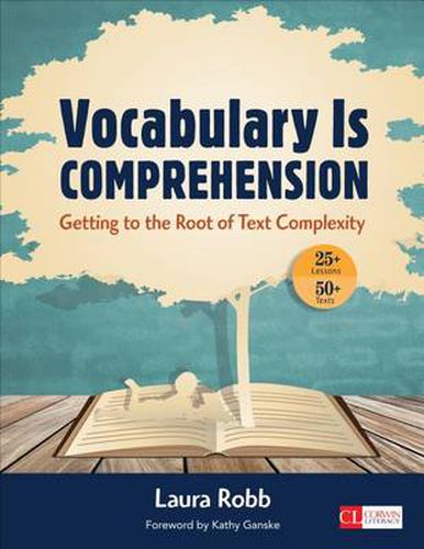 Cover image for Vocabulary Is Comprehension: Getting to the Root of Text Complexity