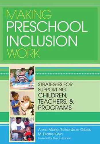 Cover image for Making Preschool Inclusion Work: Strategies for Supporting Children, Teachers, and Programs