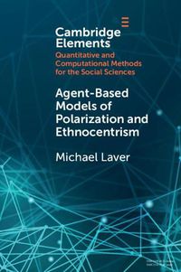 Cover image for Agent-Based Models of Polarization and Ethnocentrism