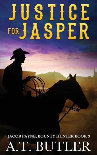 Cover image for Justice for Jasper: A Western Novella