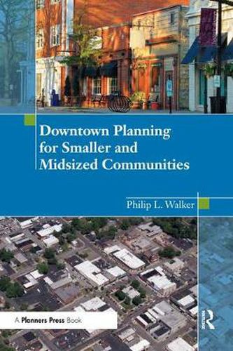 Cover image for Downtown Planning for Smaller and Midsized Communities