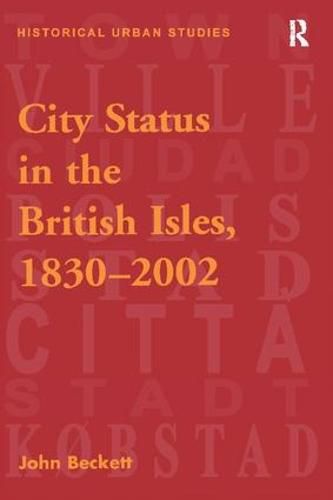 Cover image for City Status in the British Isles, 1830-2002