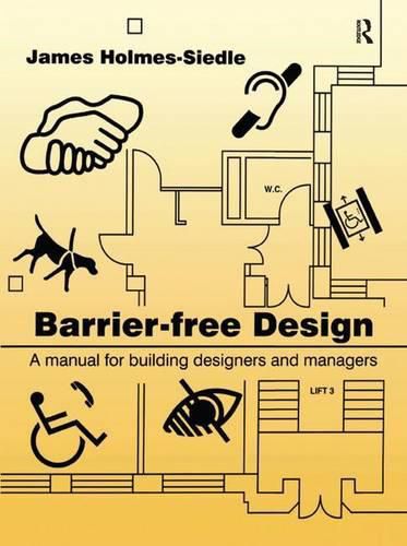 Cover image for Barrier-Free Design: A manual for building designers and managers