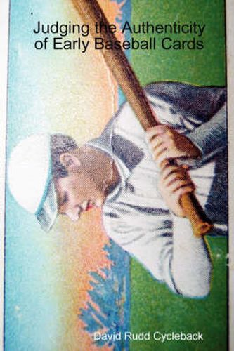 Cover image for Judging the Authenticity of Early Baseball Cards