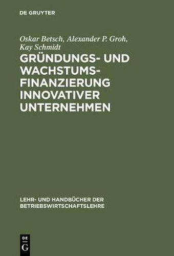 Grundungs- und Wachstumsfinanzierung innovativer Unternehmen