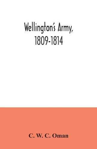 Cover image for Wellington's army, 1809-1814