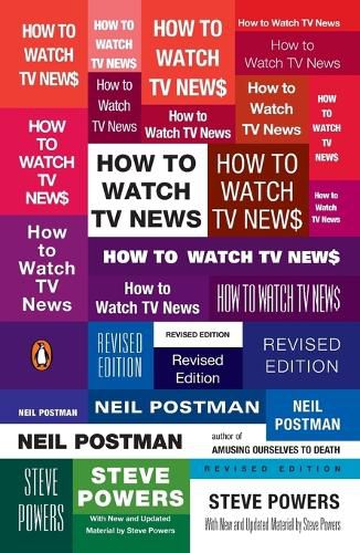 Cover image for How to Watch TV News: Revised Edition