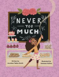 Cover image for Never Too Much