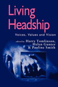 Cover image for Living Headship: Voices, Values and Vision