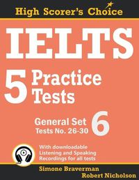 Cover image for IELTS 5 Practice Tests, General Set 6: Tests No. 26-30