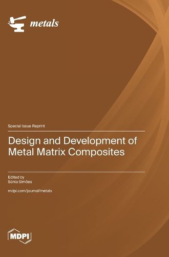 Cover image for Design and Development of Metal Matrix Composites