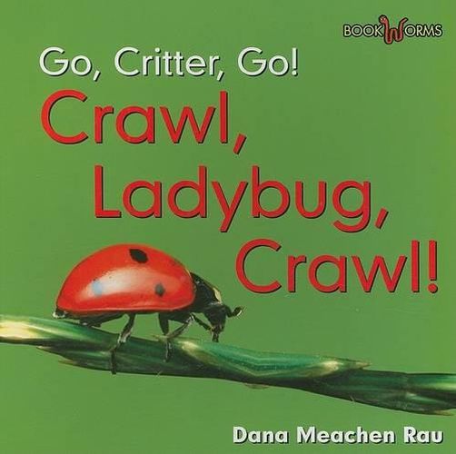 Crawl, Ladybug, Crawl!