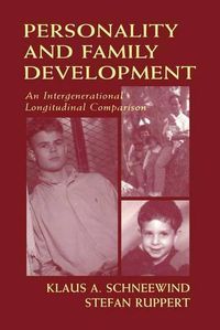 Cover image for Personality and Family Development: An Intergenerational Longitudinal Comparison